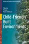Titel: "Child-Friendly Built Environments". Autoren: Yibin Ao, Yi Long, Homa Bahmani. Vertikale Gärten an einem Gebäude., Buch