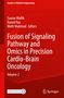 Fusion of Signaling Pathway and Omics in Precision Cardio-Brain Oncology, Buch, Buch