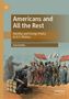 "Americans and All the Rest: Identity and Foreign Policy in U.S. History" von Ivan Kurilla. Illustration mit historischen Figuren., Buch