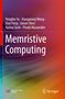 "Memristive Computing" zeigt Autoren: Yongbin Yu, Xiangxiang Wang, Xiao Feng, Jiarun Shen, Nyima Tashi, Pinaki Mazumder. Bunte Hintergrundgestaltung., Buch