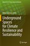 "Underground Spaces for Climate Resilience and Sustainability", oben grüne Kreise, unten Springer-Logo., Buch