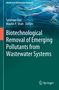 Text: "Advances in Wastewater Research" und "Biotechnological Removal of Emerging Pollutants from Wastewater Systems". Oben wellenartiges Wasser. Springer Logo unten rechts., Buch