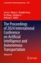 "The Proceedings of 2024 International Conference on Artificial Intelligence and Autonomous Transportation, Volume VI.", Buch