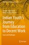 Titel: "Indian Youth's Journey from Education to Decent Work". 
Hintergrund: Goldene Münzen mit indischen Symbolen., Buch
