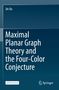 „Maximal Planar Graph Theory and the Four-Color Conjecture“ von Jin Xu, Springer-Logo, Blautöne, „Open Access“-Label., Buch