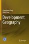 „Development Geography“ von Xiangzheng Deng und Malin Song auf einem braunen Hintergrund. Springer-Logo unten., Buch