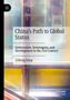 Buchtitel: "China's Path to Global Status." Autor: Lisheng Dong. Abstrakte, bunte Hintergrundillustration., Buch