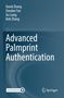Titel: Advanced Palmprint Authentication. Autoren: David Zhang, Dandan Fan, Xu Liang, Bob Zhang. , Buch