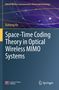 „Space-Time Coding Theory in Optical Wireless MIMO Systems“ von Xizheng Ke. Cover mit farbigen Linien., Buch