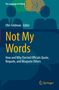 Covertext: "Not My Words" mit Untertitel über Zitate von Politikern. Illustration zeigt Silhouetten mit Sprechblasen., Buch