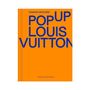 Fashion Unfolded: Pop-Up Louis Vuitton, Buch