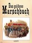 Das goldene Marschbuch, Noten