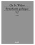 Charles-Marie Widor: Symphonie gothique op. 70, Noten, Noten