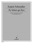 Enjott Schneider: Schneider,E.        :As time... /P,E /3SAX(A/T /GH, Noten