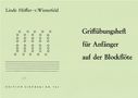 Linde Höffer-von Winterfeld: Griffübungsheft für Anfänger auf der Blockflöte, Noten