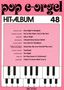 Pop E-Orgel Hit-Album, Heft 48, Noten
