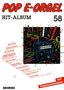 Pop E-Orgel Hit-Album, Heft 58, Noten