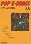 Pop E-Orgel Hit-Album, Heft 68, Noten