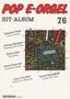 Pop E-Orgel Hit-Album, Heft 76, Noten