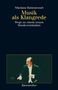 Musik als Klangrede, Buch