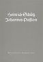Heinrich Schütz (1585-1672): Johannes-Passion SWV 481, Noten