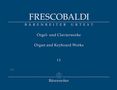 Girolamo Frescobaldi: Orgel- und Clavierwerke. Bd.1/2, Noten
