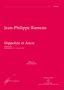 Jean Philippe Rameau: Hippolyte et Aricie RCT 43, Noten