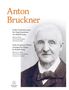 Texte: Anton Bruckner, Frühe Orchesterwerke, von Rudolf Innig, March in D minor. Portrait eines älteren Mannes., Noten
