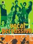 Richard Filz: Vocal percussion 1 - drums 'n' voice with CD für Percussion- bzw. Vokalensemble im Einzel- und Gruppenunterricht mit CD (2002), Noten