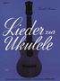 Frank Seimer: Lieder zur Ukulele, Heft 3, Noten