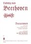 Ludwig van Beethoven: Variationen über das Thema Là ci darem la manoä (Reich mir die Hand, mein Leben), Noten, Noten