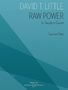 David T. Little (geb. 1978): Raw Power (2010), Noten