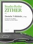 Peter Suitner: Studio-Reihe Zither 4. Deutsche Volkslieder, 2. Folge op. 61 b, Noten