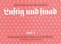 Fritz Wilhelm: Lustig und staad, Heft 1, Noten