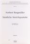 Norbert Burgmüller: Sämtliche Streichquartette, Noten