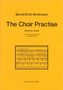 The Choir Practise for unaccompanied mixed choir (2010), Noten