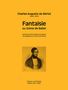 Charles-Auguste de Beriot: Fantaisie ou Scène de Ballet für Violine und Klavier op. 100, Noten