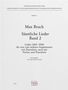 Max Bruch: Sämtliche Lieder, Noten
