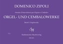 Domenico Zipoli: Zipoli,D.           :Orgelwerke /SP /Org /KT, Noten