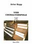 Artur Kapp: Vier Choralvorspiele, Noten