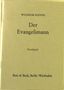 Wilhelm Kienzl: Der Evangelimann op. 45 (1893 - 1894), Noten