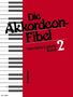 Die Akkordeon-Fibel. Bd.2, Noten