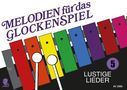 Melodien für das Glockenspiel, Noten