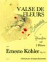 Ernesto Köhler: Valse de Fleurs op. 87, Noten