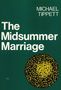 Michael Tippett: The Midsummer Marriage, Noten