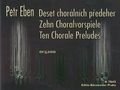 Petr Eben: Zehn Choralvorspiele, Noten