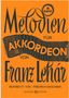 Franz Lehar: Lehár,F. /Bea:Maschn:Melod. f. Akkorde... /SB, Noten