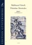 Balthasar Fritsch: Primitiae Musicales, Band 1: 12 Paduanen (Frankfurt am Main 1604), Noten