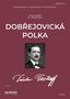 „DOBŘEJOVICKÁ POLKA“ von Václav Vačkář, arrangiert von Pavel Franc. Blasorchester. Foto eines Mannes., Noten