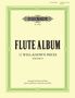 Verschiedene: Flute Album -- 12 Well-Known Pieces (Arr. for Flute & Piano or 2 Flutes), Buch